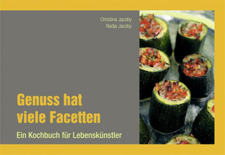 Actual product image Genuss hat viele Facetten (German, Christina Jacoby, Nadja Jacoby, 2010)