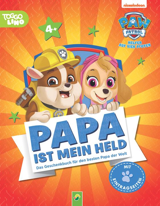 Produktbild Paw Patrol - Papa ist mein Held (Deutsch, Jillian Harker, Schwager & Steinlein Verlag, 2023)