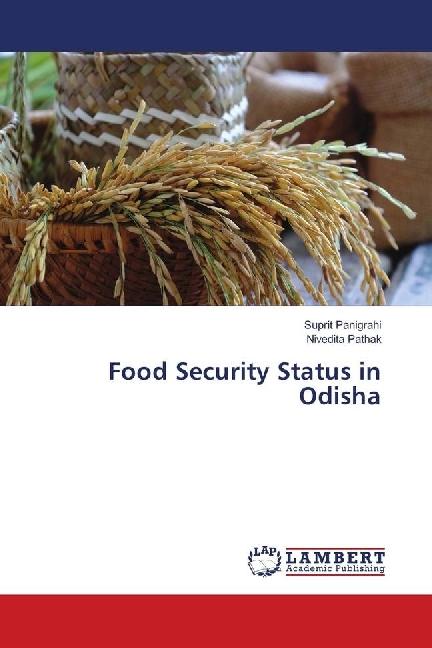 Produktbild Food Security Status in Odisha (Suprit Panigrahi, Nivedita Pathak, 2018)