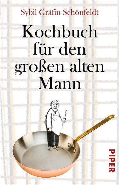 Produktbild Kochbuch für den grossen alten Mann (Deutsch, Sybil Gräfin Schönfeldt, 2023)