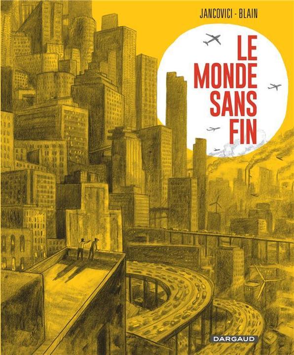 Actual product image Le monde sans fin (Christophe Blain, Jean-Marc Jancovici, French)