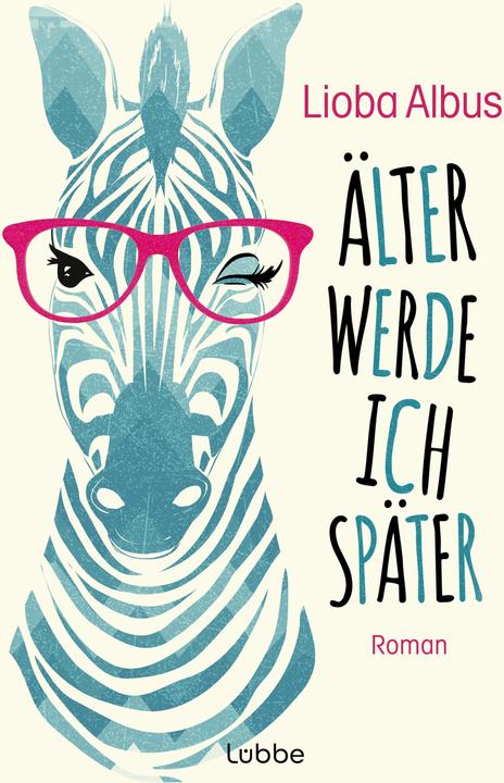 Produktbild Albus:Älter werde ich später (Deutsch, Lioba, Albus, 2024)