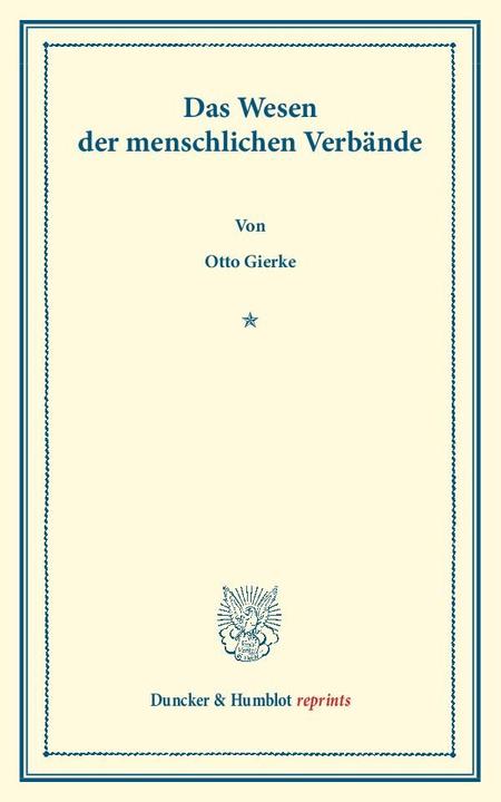 Produktbild Das Wesen der menschlichen Verbände. (Otto von Gierke, 2013)