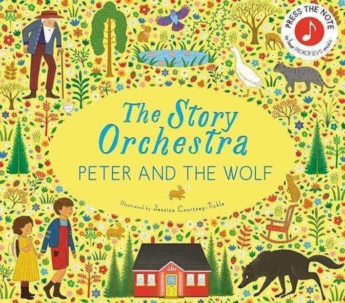 The Story Orchestra: Peter and the Wolf (Englisch, Jessica Courtney-Tickle, 2024)