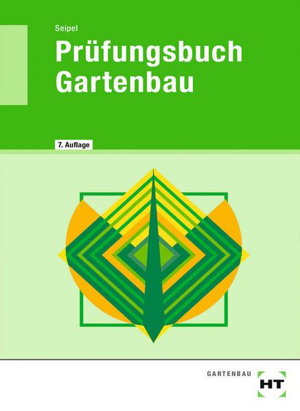 Produktbild Prüfungsbuch Gartenbau (Deutsch, Holger Seipel, 2022)