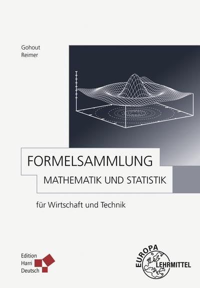 Produktbild Gohout:Formelsammlung Mathematik und St (Deutsch, Dorothea, Wolfgang/Reimer, Gohout, 2024)