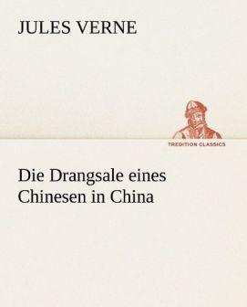 Immagine prodotto Die Drangsale eines Chinesen in China (Jules Verne, 2013)