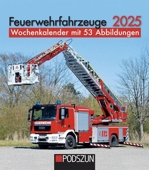 Feuerwehrfahrzeuge 2025 Wochenkalender (Deutsch)