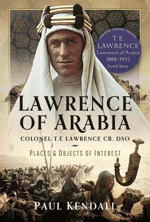 Produktbild Lawrence of Arabia (Englisch, Paul Kendall, 2024)