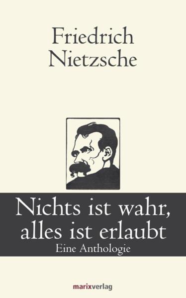 Actual product image Nichts ist wahr, alles ist erlaubt (German, Friedrich Nietzsche, 2012)