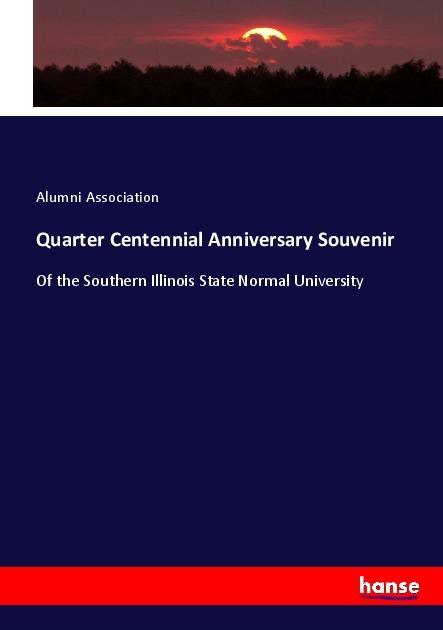 Produktbild Quarter Centennial Anniversary Souvenir (Deutsch, Alumni Association, 2017)