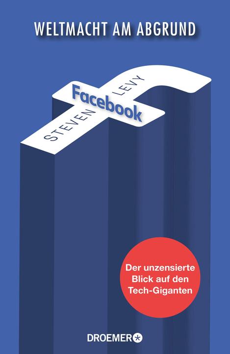 Facebook - potenza mondiale in bilico (Tedesco, Steven Levy, 2020)