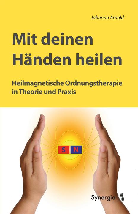 Produktbild Mit deinen Händen heilen (Deutsch, Johanna, Arnold, 2014)