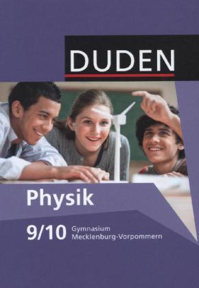 Produktbild Duden Physik, Gymnasium Mecklenburg-Vorpommern, 9./10. Schuljahr, Schülerbuch (Deutsch, Lothar Meyer, Gerd-Dietrich Schmidt, Barbara Gau, 2013)