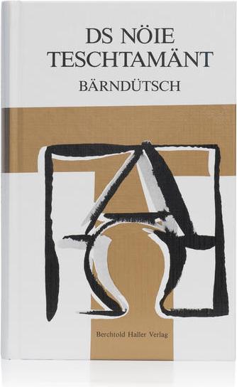 Actual product image Ds Nöie Teschtamänt Bärndütsch (German, Hans Bietenhard, Ruth Bietenhard, 2015)