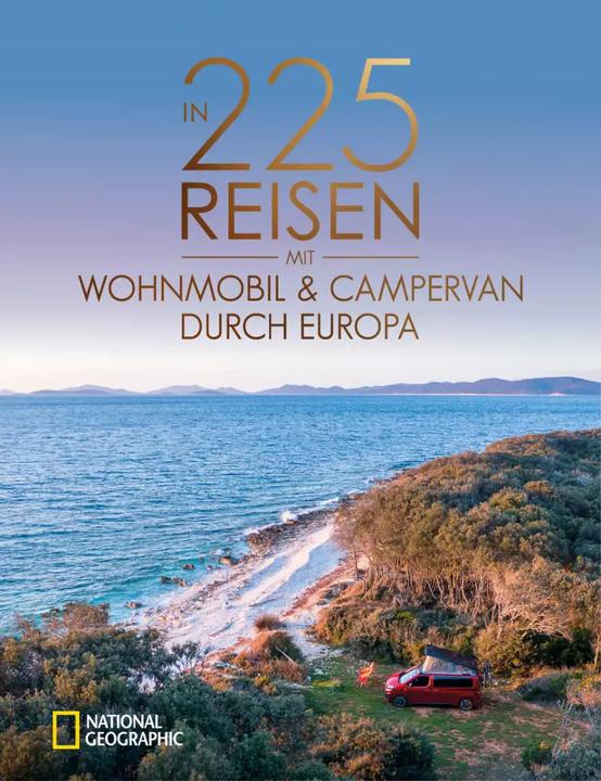 Produktbild National Geographic In 225 Reisen mit Wohnmobil und Campervan durch Europa (Deutsch, Michael Moll, Jürgen Haberhauer, Claus G. Keidel, Heinz E. Studt, 2024)