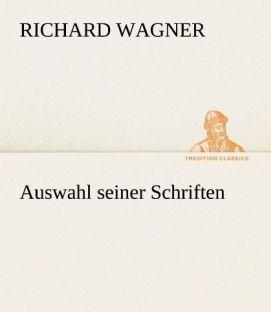Actual product image Auswahl seiner Schriften (Richard Wagner, 2012)