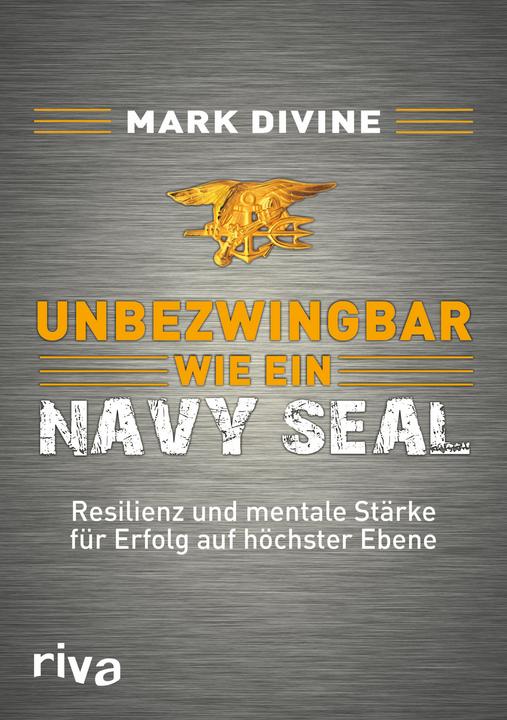 Produktbild Unbezwingbar wie ein Navy SEAL (Deutsch, Mark Divine, 2016)