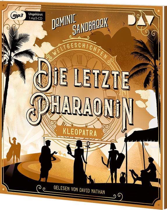 Image du produit D.A.V. Histoire(s) du monde (6) La dernière pharaonne Cléopâtre (Dominic Sandbrook, Allemand)