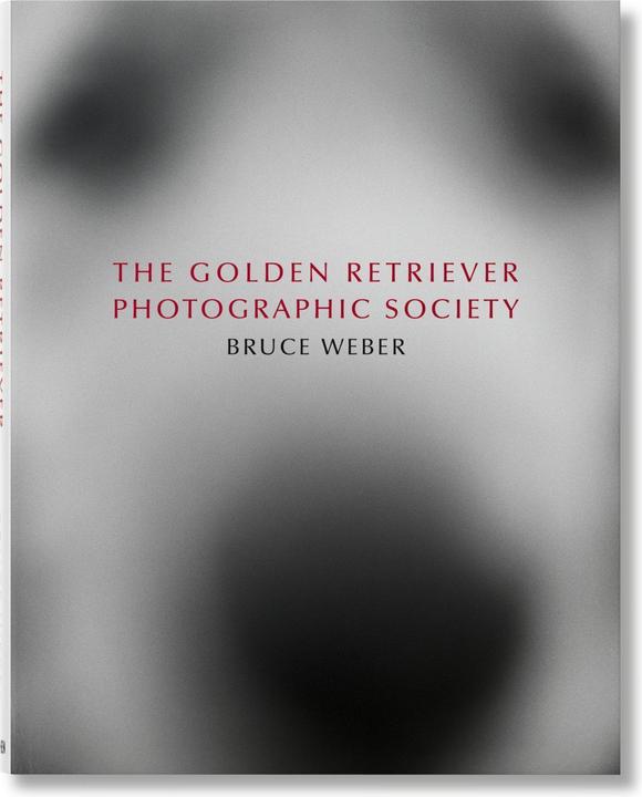 Produktbild Bruce Weber. The Golden Retriever Photographic Society (Deutsch, Französisch, Englisch, Jane Goodall, 2021)