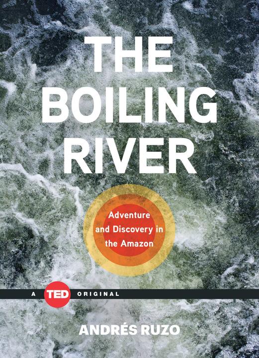 Actual product image The Boiling River (Andrés Ruzo, English)