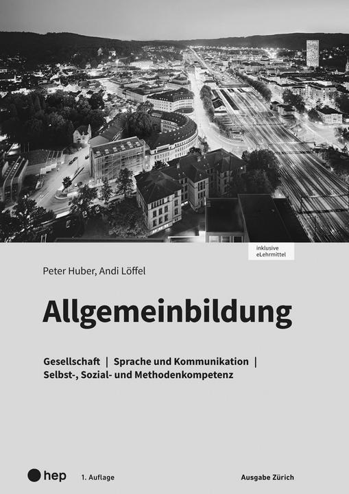 Produktbild Allgemeinbildung, Ausgabe Zürich, Arbeitsheft (Print inkl. eLehrmittel) (Deutsch, Andi Löffel, Peter Huber, 2022)