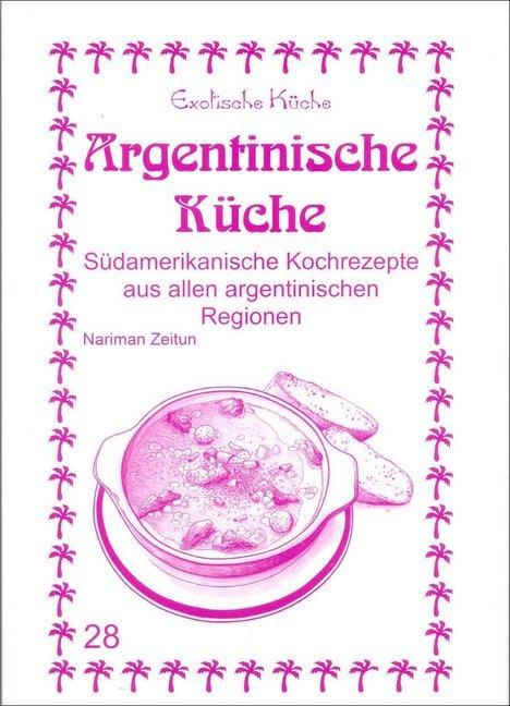 Image du produit Argentinische Küche (Allemand, Nariman Zeitun, 2015)