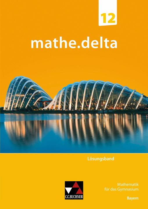 Image du produit mathe.delta Bayern LB 12 (Allemand, Anne/Dürr, Christophua, Montagnard, Dieter/Brendel, 2025)