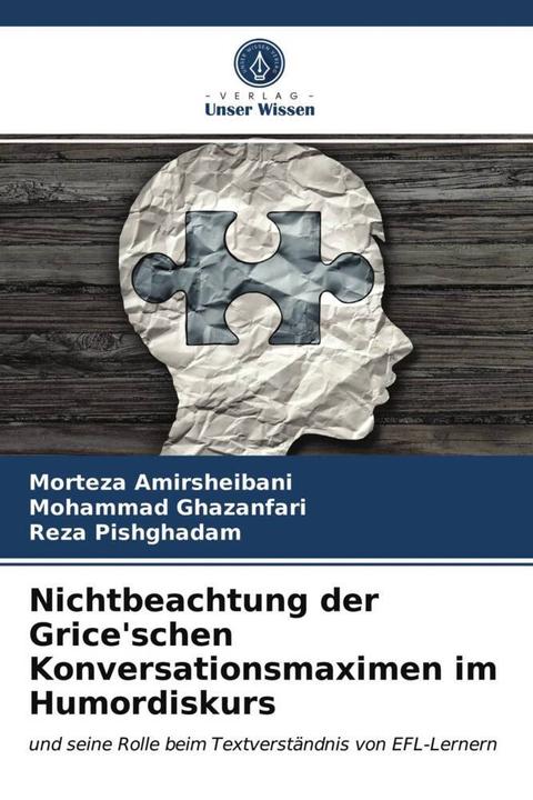 Produktbild Nichtbeachtung der Grice'schen Konversationsmaximen im Humordiskurs (Deutsch, Reza Pishghadam, Mohammad Ghazanfari, Morteza Amirsheibani, 2021)