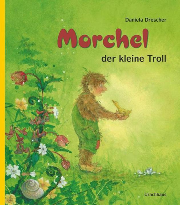 Produktbild Morchel, der kleine Troll (Deutsch, Daniela Drescher, 2011)