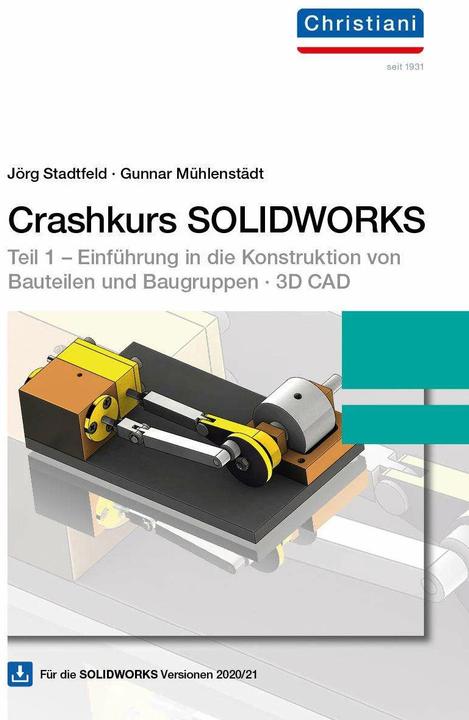 Produktbild Crashkurs SOLIDWORKS mit DVD-ROM (Deutsch, Gunnar Mühlenstädt, 2021)