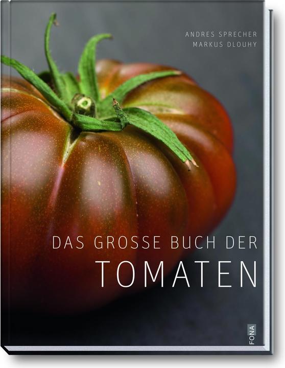 Das grosse Buch der Tomaten (Deutsch)