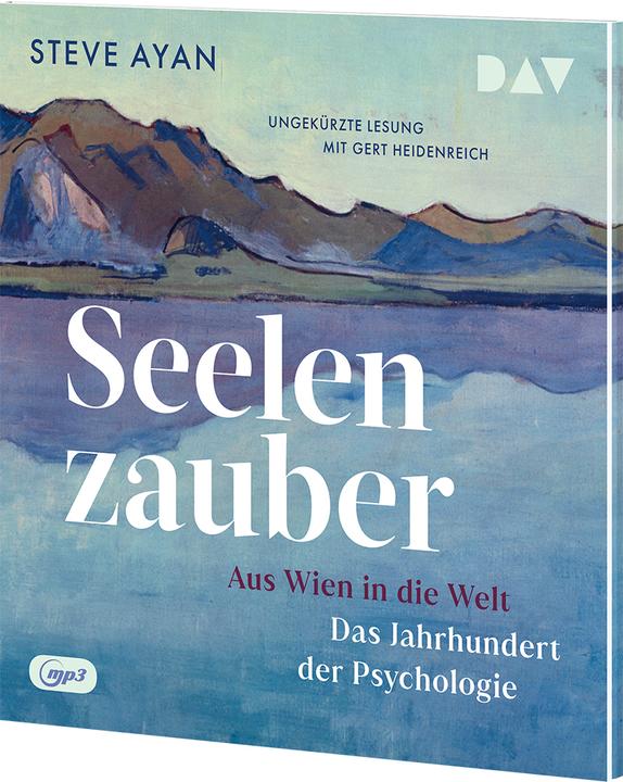 Image du produit La magie de l'âme. De Vienne au monde entier. Le siècle de la psychologie (Alexandra Rakosi, Steve Ayan, Gert Heidenreich, Allemand)