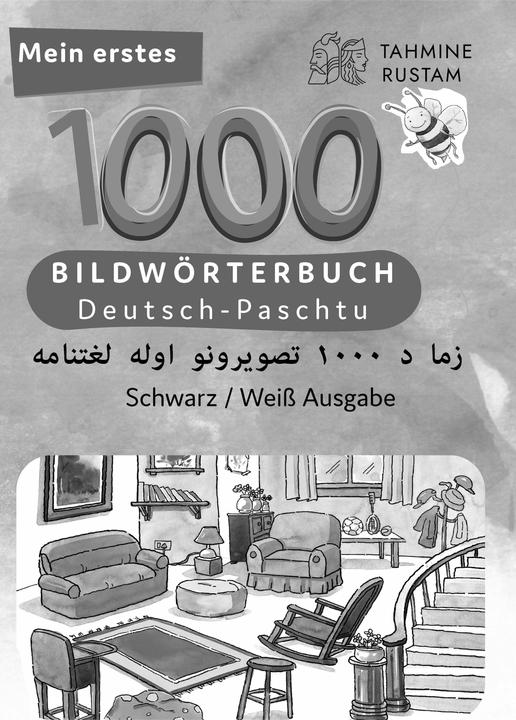 Produktbild Meine ersten 1000 Wörter Bildwörterbuch Deutsch-Paschtu, Tahmine und Rustam (Deutsch, Tahmine und Rustam, 2024)