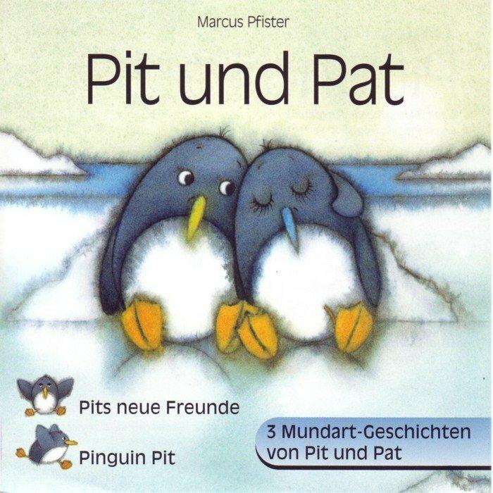 Produktbild Pits neue Freunde /Pit und Pat /Pinguin Pit (Schweizerdeutsch, Marcus Pfister, Rosalina Zweifel, 2000)