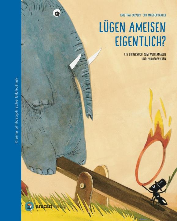 Image du produit Lügen Ameisen eigentlich? (Allemand, Calvert, EVA, Kristina/Muggenthaler, 2014)