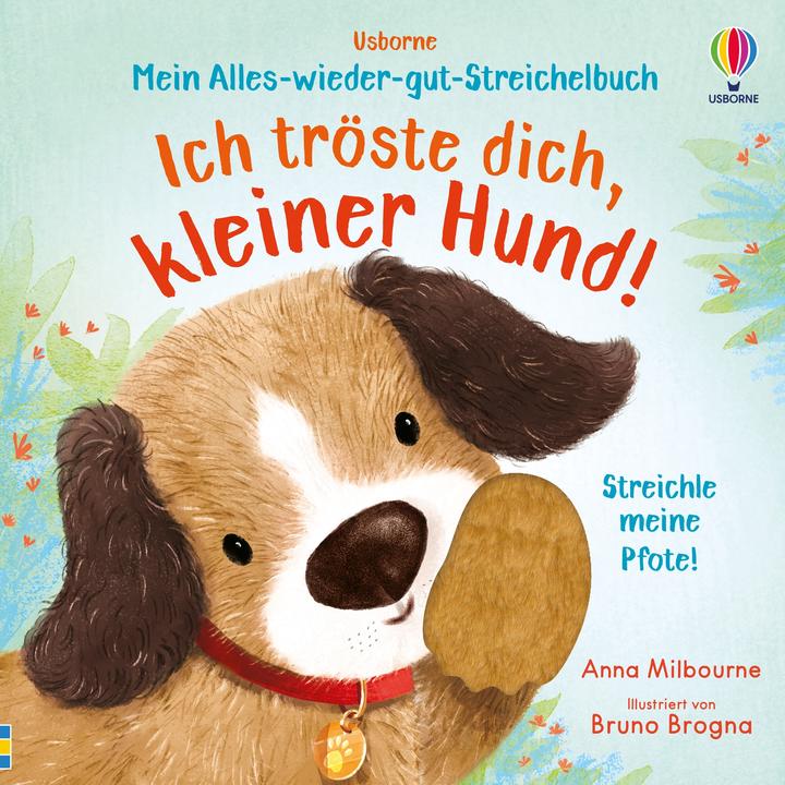 Image du produit Mein Alles-wieder-gut-Streichelbuch: Ich tröste dich, kleiner Hund! (Allemand)