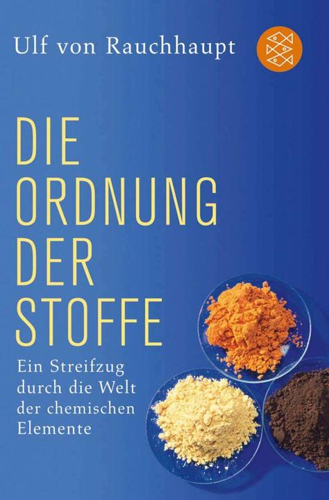 Actual product image Die Ordnung der Stoffe (German, Ulf von Rauchhaupt, 2009)