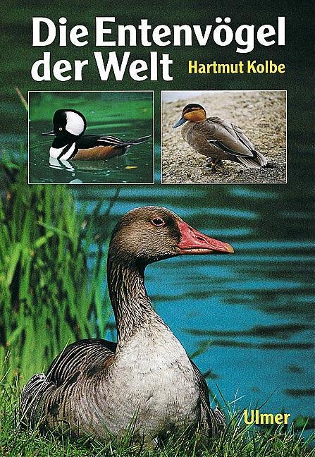 Image du produit Die Entenvögel der Welt (Allemand, Hartmut Kolbe, 1999)