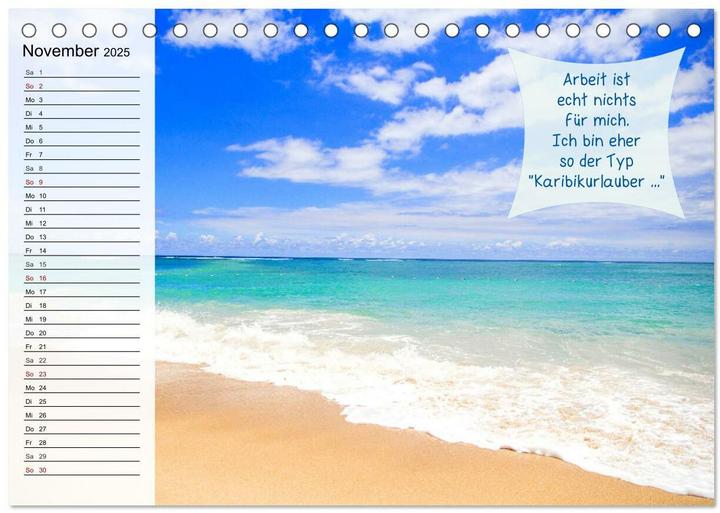 Produktbild Endlich Urlaub und nichts wie weg! Lustiger Sprchekalender fr Urlaubsreife (Tischkalender 2025 (A5, Deutsch)