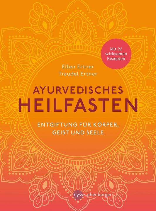 Produktbild Ayurvedisches Heilfasten (Deutsch, Traudel Ertner, Ellen Ertner, 2023)