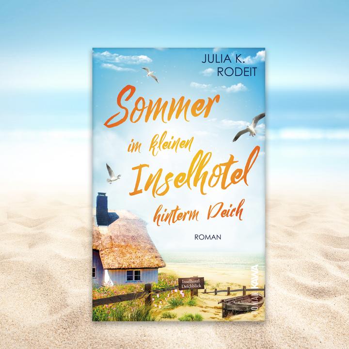 Produktbild Sommer im kleinen Inselhotel hinterm Deich (Deutsch, Julia K. Rodeit, Kampenwand Verlag, 2024)