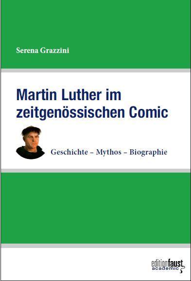 Actual product image Martin Luther in contemporary comics (German, Serena Grazzini, 2023)