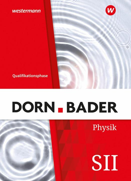 Actual product image Dorn / Bader Physik SII. Qualifikationsphase Schulbuch. Fr Nordrhein-Westfalen (German, Rainer Müller, 2024)