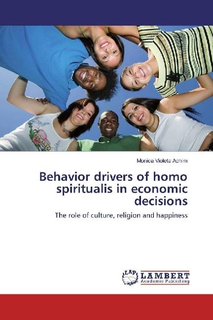 Produktbild Behavior drivers of homo spiritualis in economic decisions (Deutsch, Monica Violeta Achim, 2017)
