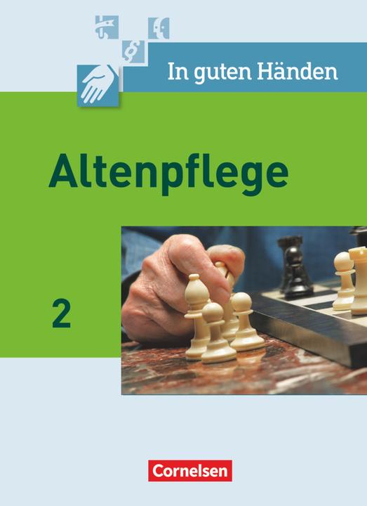 Immagine prodotto In guten Händen. Altenpflege 2. NA. Schülerbuch (Tedesco, Heike Bohnes, Juliane Falk, Frittella Henke, Anja Lull, Katrin Rohde, Friederike Bremer-Roth, Juliane Zinner, Katja Günther-Dorn, 2011)