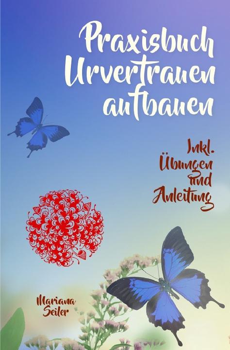 Produktbild Seiler:URVERTRAUEN LERNEN: Der kleine P (Deutsch, Mariana Seiler, 2021)