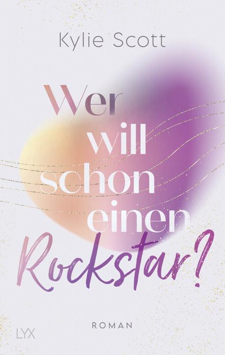 Actual product image Wer will schon einen Rockstar? (German, Kylie Scott., Cornelia Röser, 2022)