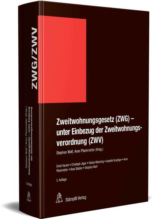 Actual product image Zweitwohnungsgesetz (ZWG) - unter Einbezug der Zweitwohnungsverordnung (ZWV) (German, Ernst Hauser, Tina Marina Home, Stephen Wolf, Christoph Jäger, 2021)