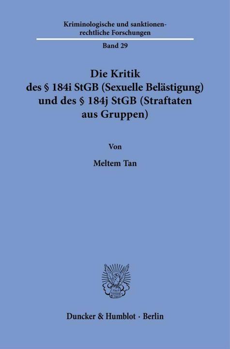 Produktbild Die Kritik des 184i StGB (Sexuelle Belstigung) und des 184j StGB (Straftaten aus Gruppen) (Deutsch)